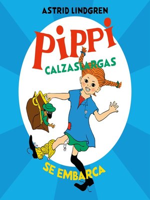 cover image of Pippi Calzaslargas se embarca